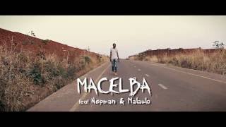 Macelba Feat Nepman And Malaulo - Mawa Official Music Video