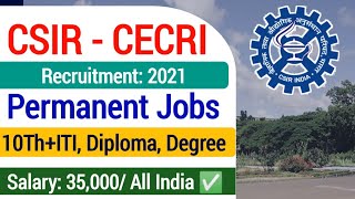 CSIR CECRI Recruitment 2021| csir cecri vacancy 2021 online form| csir cecri syllabus 2021|csir jobs