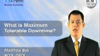BCM Institute, BCMpedia - What is a Maximum Tolerable Downtime?