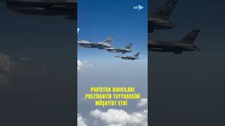 PAKİSTAN QIRICILARI PREZİDENTİN TƏYYARƏSİNİ MÜŞAYİƏT ETDİ