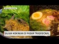 Sajian Kekinian di Pasar Tradisional