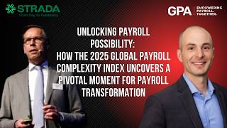 How the 2025 Global Payroll Complexity Index uncovers a pivotal moment for payroll || GPA Webinar