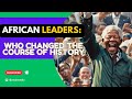 African Histories | Nelson Mandela: The Long Walk to Freedom documentary