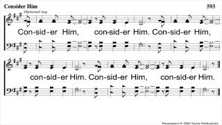 Consider Him - Acapella - Songs of Faith and Praise Hymnal