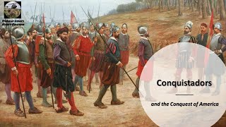 THE CONQUEST OF AMERICA [PART 1] - WORLD HISTORY LECTURE SERIES