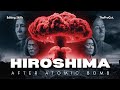 Hiroshima | The Aftermath of the Atomic Bomb | @the.procut