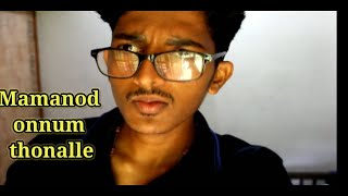 Mamanod onnum thonalle|Malayalam vine |Nayan john