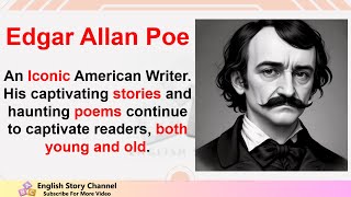 Learn English Through Story, Edgar Allan Poe An Iconic American Writer.