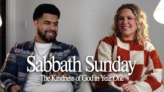 Sabbath Sunday - Reflecting on the Kindness of God - Brennan and Cori Washington