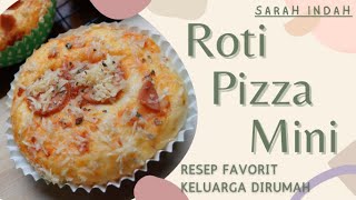 RESEP ROTI PIZZA MINI | SARAH INDAH