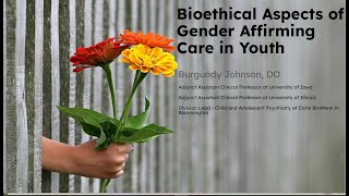 Bioethical Aspects of Gender Affirming Care in Youth