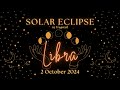 Libra Solar Eclipse - Creating space for new beginnings - 2 Oct 2024