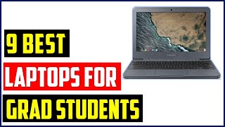 Top 9 Best Laptops for Grad Students in 2023 |💻9 Best Laptops for Grad Students