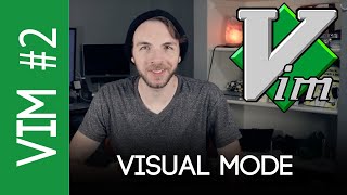 Vim Visual Mode - Learning Vim 2