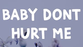 David Guetta - Baby Don’t Hurt Me (Lyrics) Feat. Anne-Marie & Coi Leray