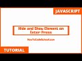 Hide and Show Element on Enter Key Press
