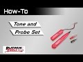 How-To: Tone and Probe Set