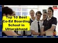 Top 10 Best Co-ed Boarding School in Uttarakhand #coedschool |iNFOzONE |