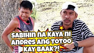 Maamwan Ni Baaken Sigurado Agwalan | Baak Andres