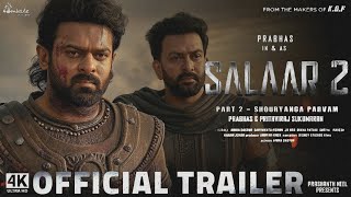 Salaar: Part 2 - Shouryanga Parvam | Official Trailer | Prabhas | Prashanth Neel | Prithviraj S |