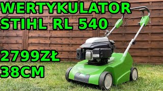 Wertykulator STIHL RL 540 - Test pracy wady i zalety (Viking LB540)- Wertykulator inny niż wszystkie