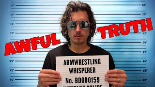 Armwrestling Whisperer EXPOSED!