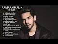 Best Of Armaan Malik Songs | Armaan Malik Heart Touching Song | Hindi Song Collection 2019 - 2020