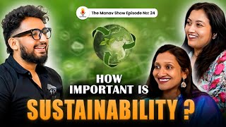 HOW IMPORTANT IS SUSTAINABILTY? | Unlocking the Future of Our Planet, Economy, and Society |