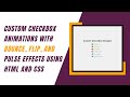 Custom Checkbox Animation with HTML and CSS | Step-by-Step Guide ✅✨