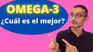 Cómo se toma el OMEGA 3. Cuáles son los mejores Omega- 3: ALA, EPA, DHA (aceite de krill...)