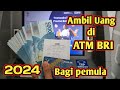 Cara Ambil Uang di ATM BRI Terbaru 2024