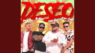 Deseo (feat. Jay Flow, A-Kast \u0026 Jhay Glezz)