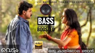 Oru  Kaathilolaa Njan Kandillaaa ||| Vettam  |🎧| Bass Boosted Malayalam song ||| Dileep