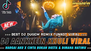 DJ TIK TOK FULL BASS 🎼 DJ AANKHEIN KHULI VIRAL X HARGAI AKU || DJ  SOUND FYP TIK TOK 2025