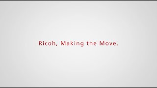 RICOH Corporate Video (Concept and Business Introduction）