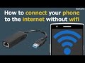 How to connect your phone to the internet without wifi How to connect your phone to the internet without wifi