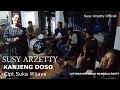 SUSY ARZETTY VERSI MUSIK TERBARU 2020  KANJENG DOSO KOPLONYA BIKIN KREJET KREJET!!!!!!!!!