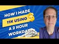 How I Made $11K Using A 2 Hour Workday Blueprint