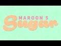 SUGAR - Maroon 5 (Kinetic Typography)