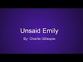 Unsaid Emily Lyric Video