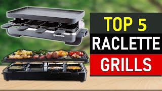 Raclette Grills : Top 5 Best Raclette Grills 2021