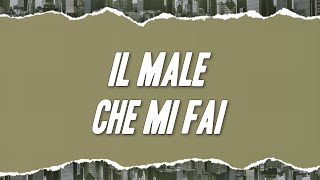 Geolier - Il MALE CHE MI FAI ft. Marracash (Testo)