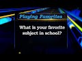 Playing Favorites: What is Your Favorite Subject in School?