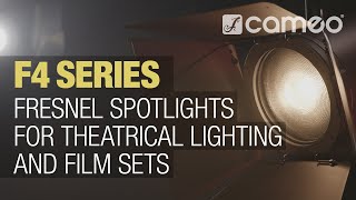 Cameo F4 Series | Fresnel Spotlights for theatrical lighting and film sets