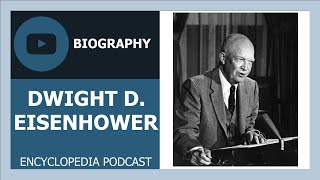DWIGHT D. EISENHOWER | The full life story | Biography of DWIGHT D. EISENHOWER