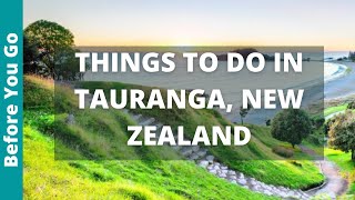 9 BEST Things to do in Tauranga, New Zealand | North Island Tourism & Travel Guide