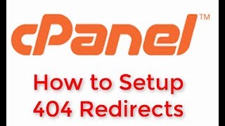 CPanel Tutorial: How to Setup 404 Redirects