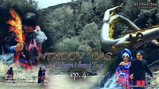 Ntxoov Yias part Niam Nkauj Zag EP. 4