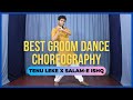 Best Groom Dance Choreography | Tenu Leke X Salam-e Ishq | Tushar Jain Dance