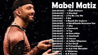 Mabel matiz şarkıları 2022 - en iyi 20 Mabel matiz şarkısı - Turkce pop 2022